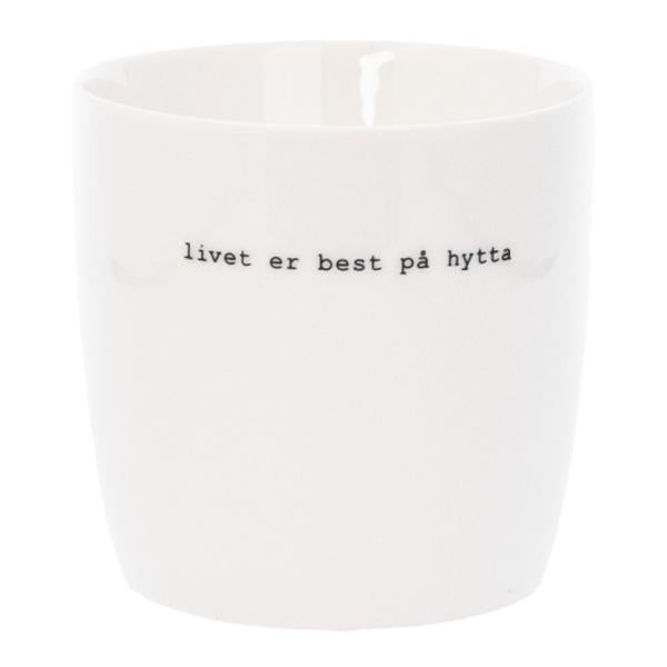 Krus livet er best på hytta 30 cl hvit