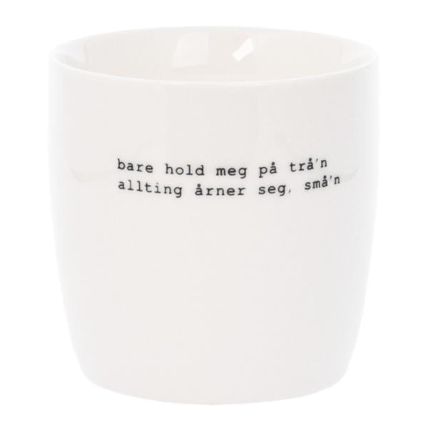 Trygve Skaug krus hold meg på trå`n 30 cl hvit