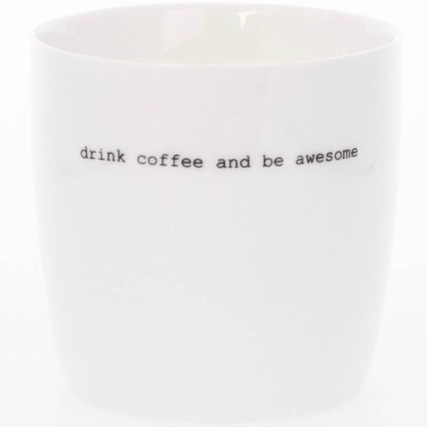 Krus drink coffe and be 30 cl hvit