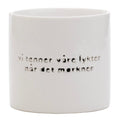 Telysholder vi tenner våre lykter medium 8x8,5 cm hvit