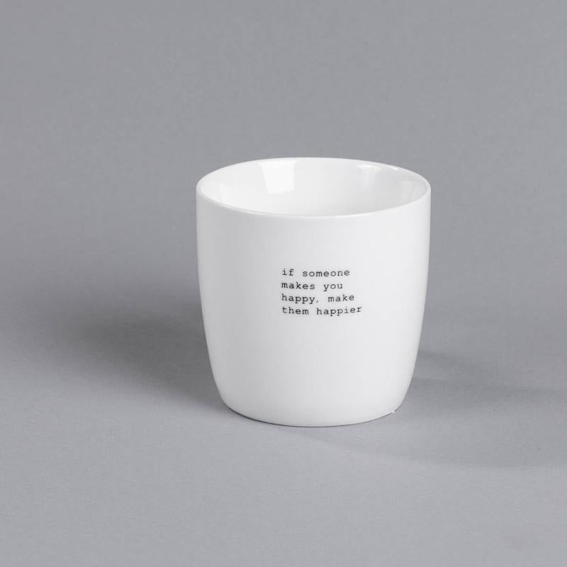Krus "if someone makes you happy.." 30 cl hvit