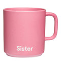 Favourite kopp med hank Sister 25 cl pink